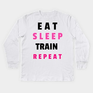 Eat sleep train repeat Kids Long Sleeve T-Shirt